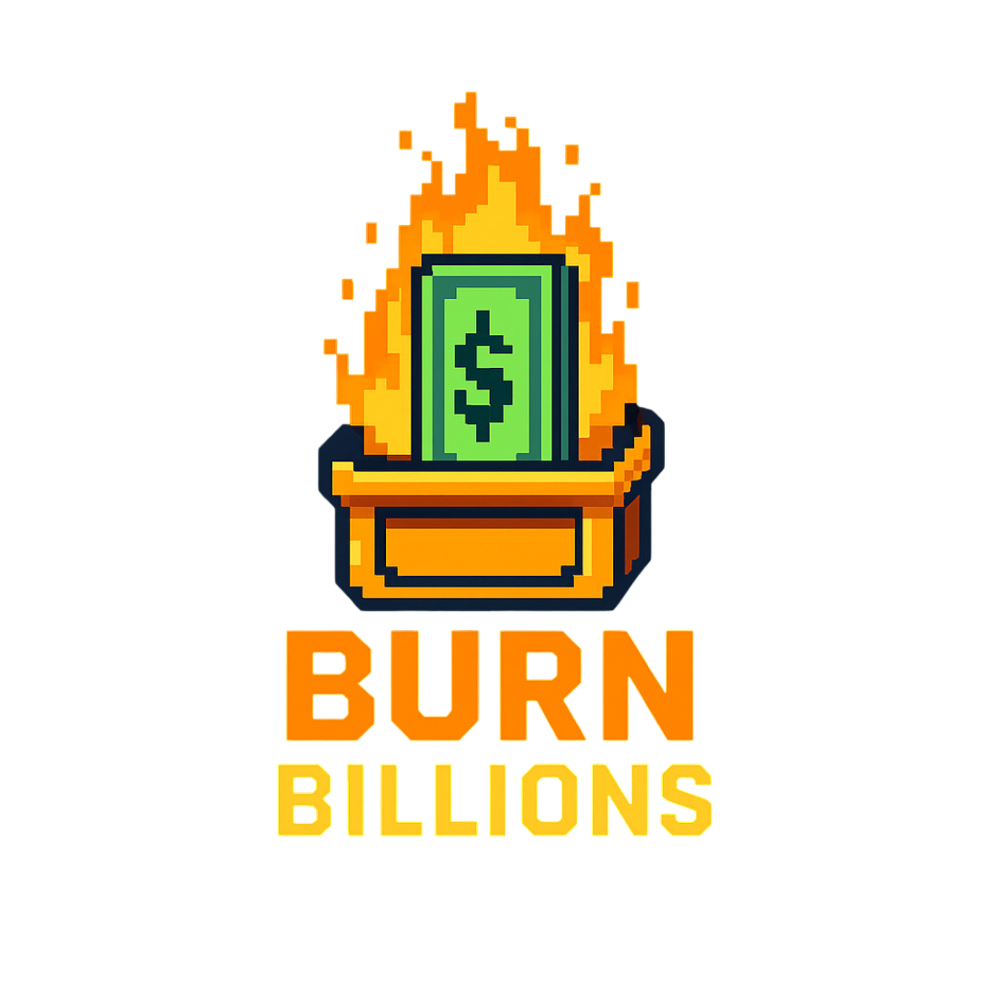 Burn Billions